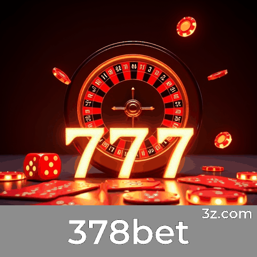 378bet: Seu Portal de Cassino e Apostas Confiável